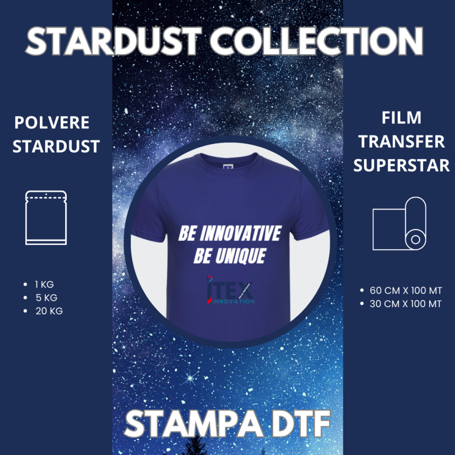 STARDUST COLLECTION- La combinazione vincente per la STAMPA DTF